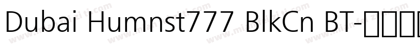 Dubai Humnst777 BlkCn BT字体转换
